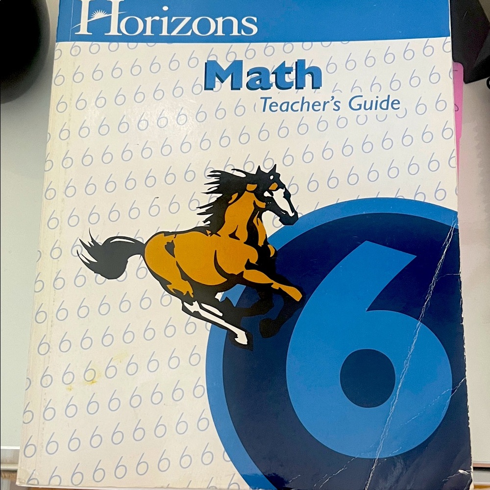 Horizons Math Teacher's Guide Grade 6 6th Grade Math Curriculum Book